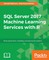 SQL Server 2017 Machine Learning Services with R