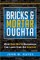 Bricks & Mortar Oughta