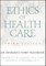 Ethics of Health Care