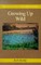 Growing Up Wild