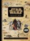 Star Wars Galactic Maps: An Illustrated Atlas of the Star Wars Universe