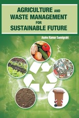 Agriculture and Waste Management for Sustainable Future Agriculture and Waste Management for Sustainable Future