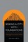 Seeking a City with Foundations
