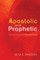 Apostolic and Prophetic