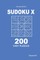 Sudoku X - 200 Easy Puzzles 9x9 (Volume 2)