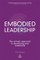 Embodied Leadership
