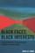 Black Faces, Black Interests