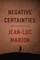 Negative Certainties