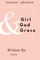 Girl + God + Grace