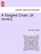 A Tangled Chain. [A Novel.] Vol. II