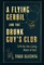 A Flying Gerbil and the Drunk Guy's Club