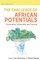 The Challenge of African Potentials