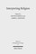 Interpreting Religion