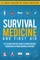 Survival Medicine & First Aid