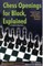 Chess Openings for Black, Explained: A Complete Repertoire (Revised and Updated)