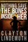 Nothing Save the Bones Inside Her