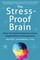 The Stress-Proof Brain