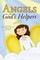 Angels are God's Helpers