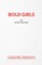 Bold Girls