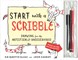 Start with a Scribble