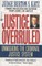 Justice Overruled