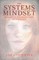 The Systems Mindset: Managing the Machinery of Your Life