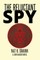 The Reluctant Spy