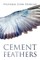 Cement Feathers