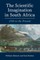 The Scientific Imagination in South Africa