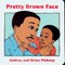 Pretty Brown Face