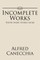 Incomplete Works