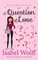 A Question of Love