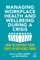 Managing Workplace Health and Wellbeing During a Crisis