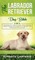 The Labrador Retriever Dog Bible
