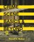 Crime Scene Basics and Beyond