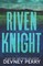 Riven Knight