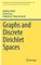 Graphs and Discrete Dirichlet Spaces