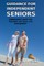Guidance for Independent Seniors