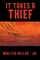 It Takes a Thief