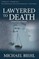 Lawyered to Death