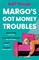 Margo's Got Money Troubles