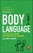 Body Language - Learn How to Read Others andCommunicate with Confidence