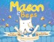 Mason and the Bees