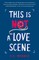 This Is Not a Love Scene