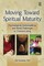 Moving Toward Spiritual Maturity