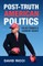 Post-Truth American Politics