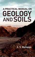 A Practical Manual On Geology And Soils A Practical Manual On Geology And Soils