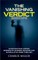 The Vanishing Verdict Series
