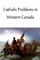 Catholic Problems in Western Canada