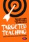 Targeted Teaching